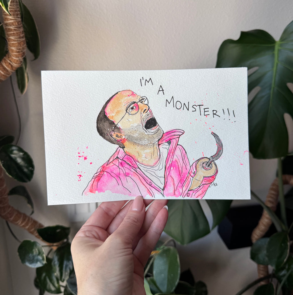I'm a monster!